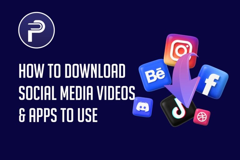 How to Download Social Media Videos & Apps To Use
