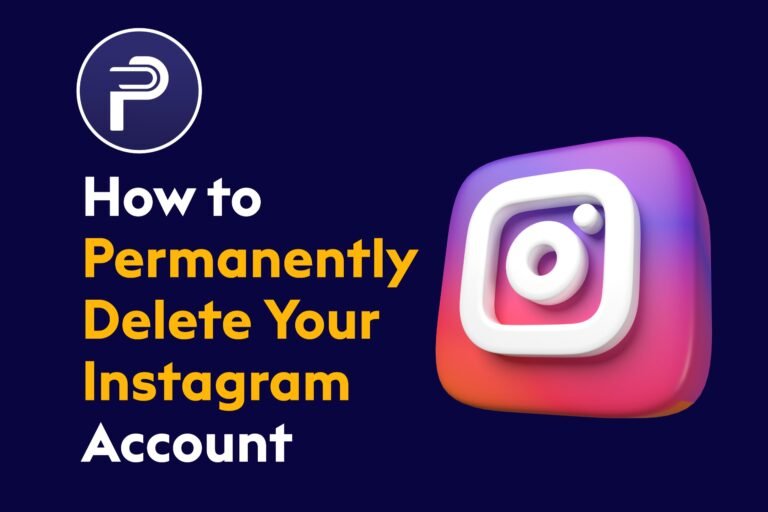 How to Permanently Delete Your Instagram Account