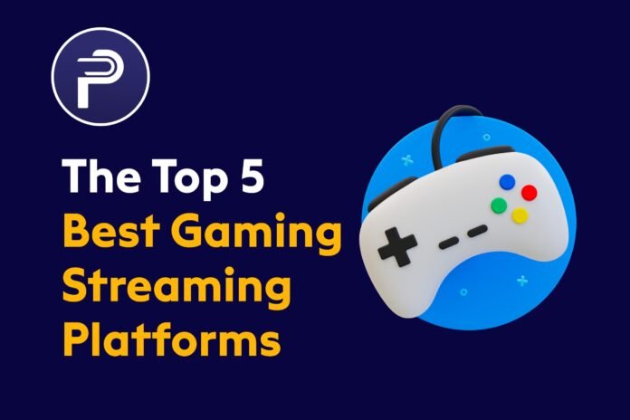 The Top 5 Best Gaming Streaming Platforms The Top 5 Best Gaming Streaming Platforms