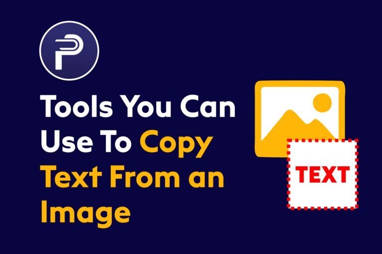 Tools You Can Use To Copy Text From an Image